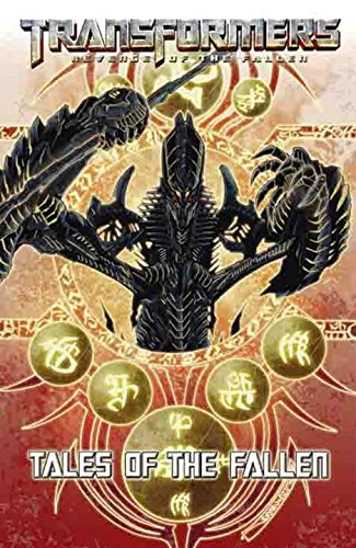 ﻿Transformers: Tales of the Fallen (Transformers (Idw))