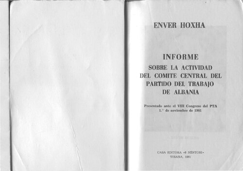 ﻿گزارش فعالیت کمیته مرکزی حزب کارگران آلبانی. در 1 نوامبر 1981 به کنگره هشتم PTA ارائه شد
