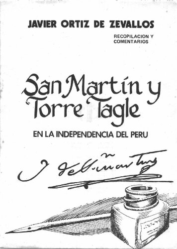 ﻿سن مارتین و توره تاگل در استقلال پرو. گردآوری و نظرات