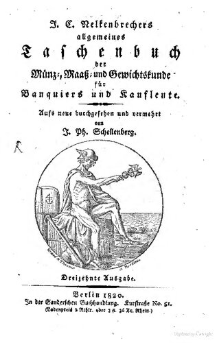 ﻿کتاب جیبی عمومی سکه ها، اندازه گیری ها و وزن ها برای بانکداران و بازرگانان J. C. Nelkenbrecher