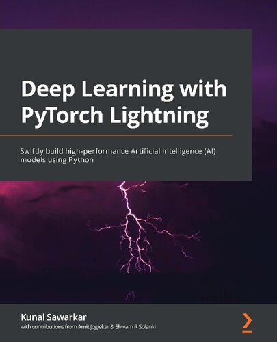 ﻿یادگیری عمیق با PyTorch Lightning: ساخت و آموزش مدل‌های هوش مصنوعی با کارایی بالا و خود نظارتی با استفاده از Python