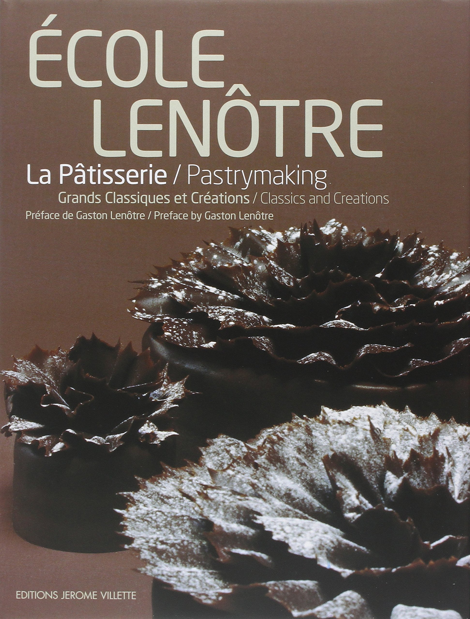 ﻿Ecole Lenôtre: Pastry - Great Classics and Creations، نسخه دو زبانه فرانسوی-انگلیسی