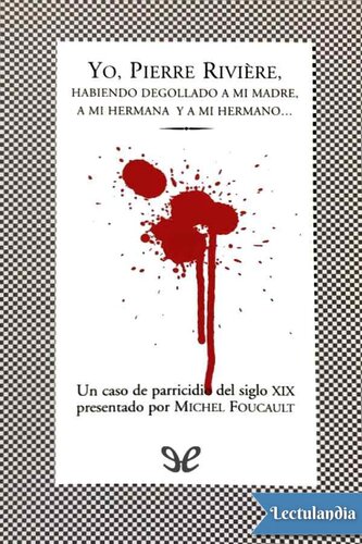 ﻿من، پیر ریویر، که گلوی مادرم، خواهرم و برادرم را بریدم--