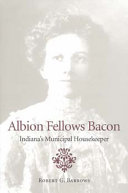 ﻿Albion Fellows Bacon: خانه دار شهرداری ایندیانا