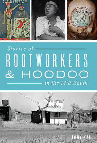 ﻿داستان های Rootworkers Hoodoo in the Mid-South