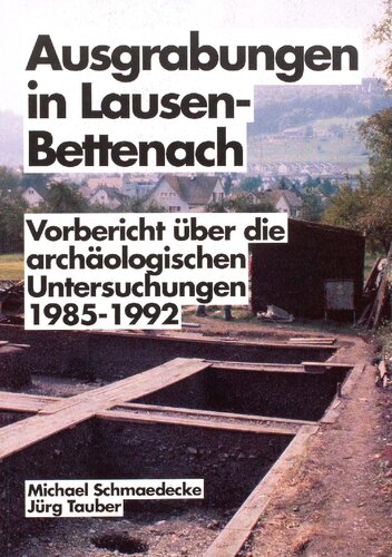 ﻿کاوش در لوزن-بتناخ: گزارش مقدماتی در مورد تحقیقات باستان شناسی 1985-1992