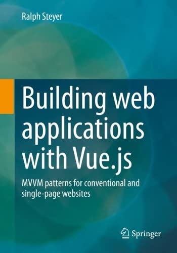﻿ساخت برنامه های کاربردی وب با Vue.js: الگوهای MVVM برای وب سایت های معمولی و تک صفحه ای