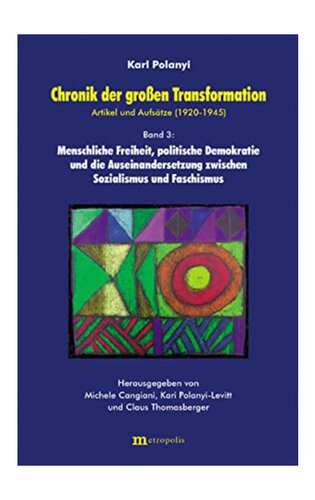 ﻿کرونیکل تحول بزرگ 3 - آزادی بشر، دموکراسی سیاسی و تضاد بین سوسیالیسم و ​​فاشیسم