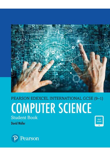 ﻿Pearson Edexcel International GCSE (9–1) کتاب دانشجوی علوم کامپیوتر آن ویدمن، دیوید والر، الکس هادون-بنت، جیسون ولش، کریس چارلز، شان هوورتون