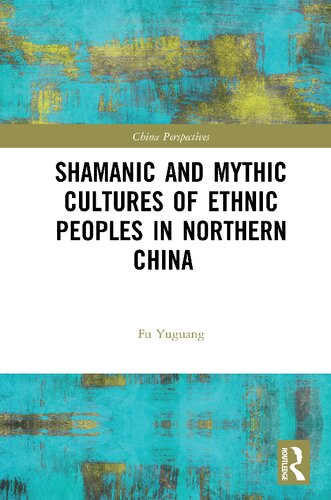 ﻿فرهنگ های شامانی و اسطوره ای مردمان قومی در شمال چین