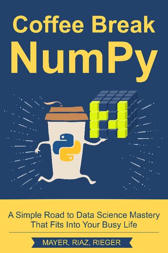 ﻿Coffee Break NumPy: راهی ساده برای تسلط بر علم داده که در زندگی پرمشغله شما مناسب است