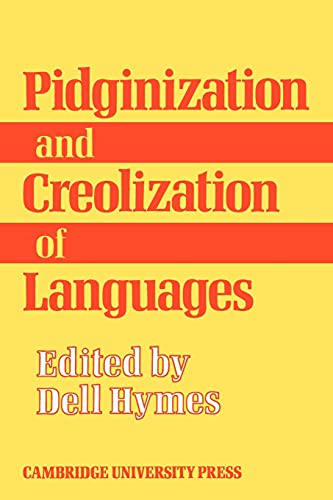 ﻿Pidginization و Creolization of Languages: مجموعه مقالات یک کنفرانس برگزار شده در دانشگاه هند غربی مونا، جامائیکا، آوریل 1968