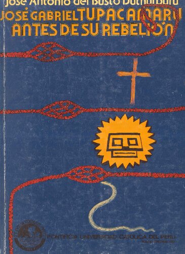 ﻿خوزه گابریل توپاک آمارو قبل از شورشش