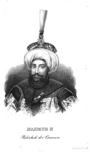 ﻿محمود دوم، پادیشاه عثمانی; زندگی او و اصلاحات او و همچنین نگاهی به حال و آینده نزدیک امپراتوری ترکیه