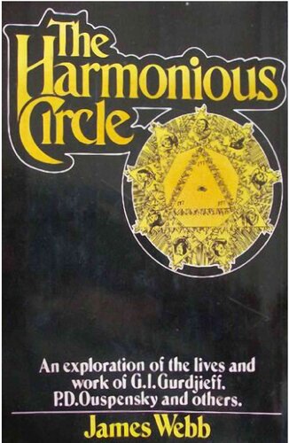 ﻿دایره هماهنگ: زندگی و کار G. I. Gurdjieff، P.D. اوسپنسکی و پیروان آنها