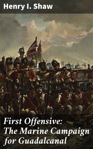 ﻿اولین حمله: کمپین دریایی برای گوادالکانال