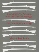﻿Harpers Ferry Armory and the New Technology: Challenge of Change