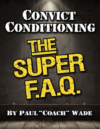 ﻿شرطی شدن محکوم: The Super F.A.Q.
