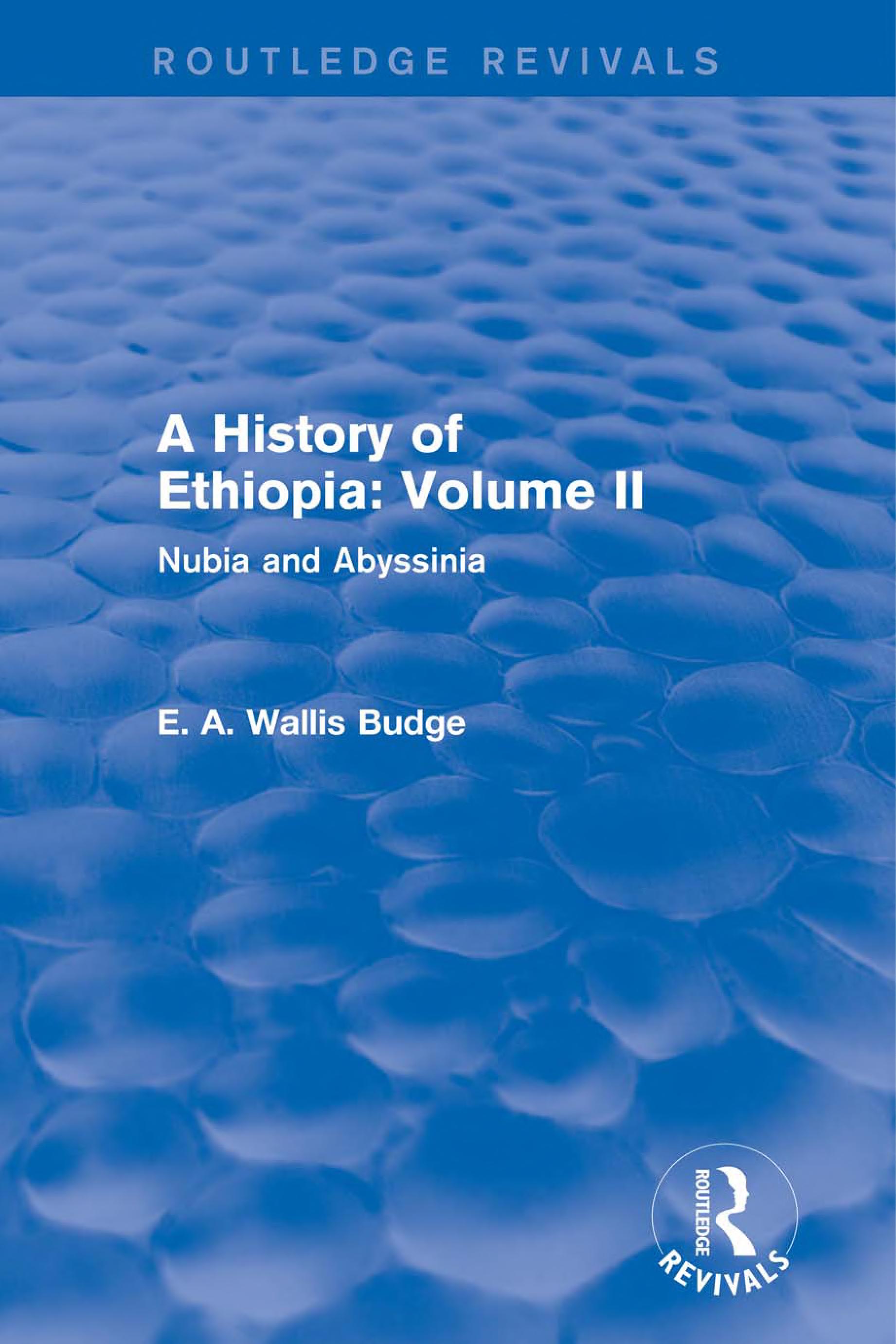 ﻿A History of Ethiopia: Volume II (Routledge Revivals): Nubia and Abyssinia