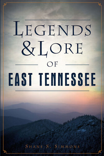 ﻿Legends Lore of East Tennessee