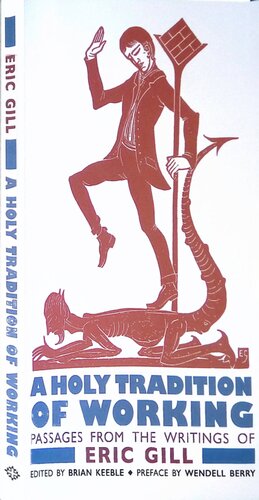 ﻿سنت مقدس کار، فرازهایی از نوشته های اریک گیل