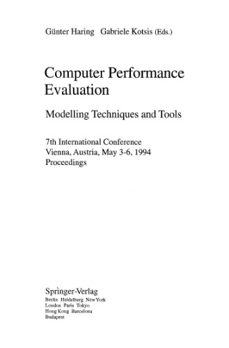 ﻿تکنیک‌ها و ابزارهای مدل‌سازی ارزیابی عملکرد رایانه: هفتمین کنفرانس بین‌المللی وین، اتریش، 3–6 مه 1994 مجموعه مقالات