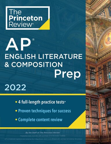 ﻿Princeton Review AP English Literature & Composition Prep، 2022: 4 تست تمرینی + بررسی کامل محتوا + استراتژی ها و تکنیک ها