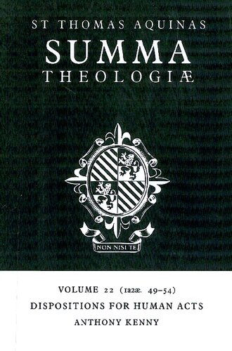 ﻿Summa Theologiae: جلد 22: تمایلات اعمال انسانی (1a2æ. 49-54)