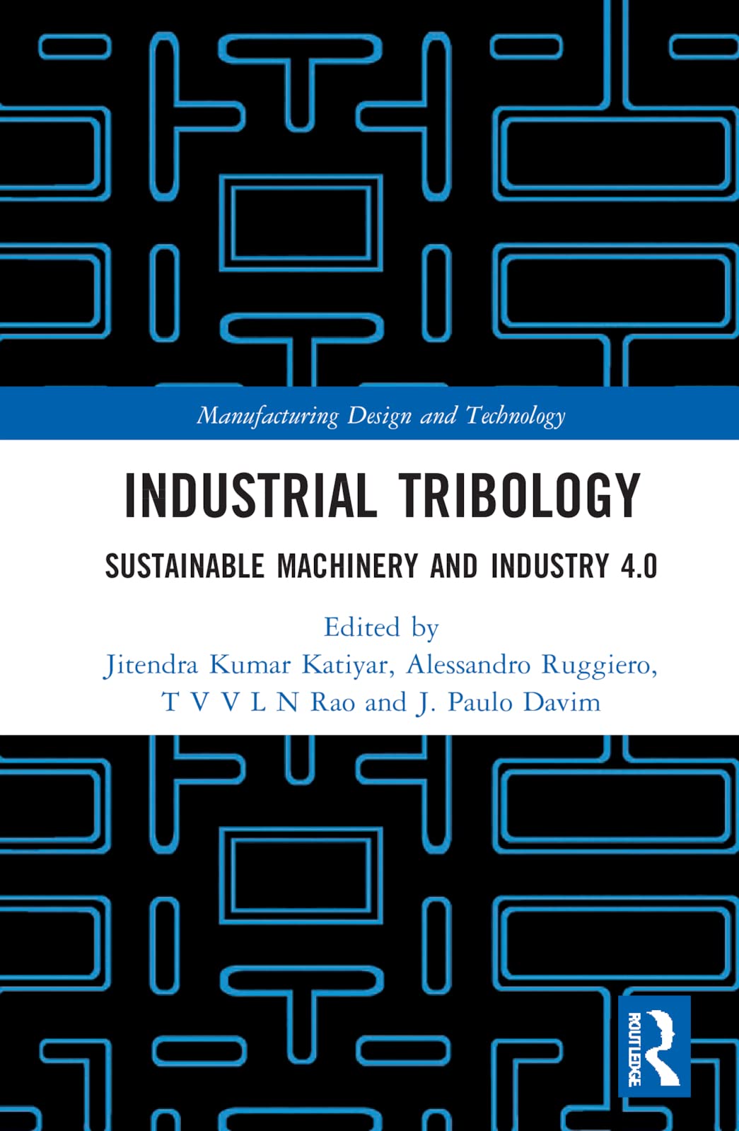﻿Tribology صنعتی: Sustainable Machinery and Industry 4.0