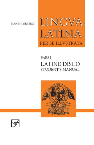 ﻿Lingua Latina: Pars I: Latine Disco: Manual Student