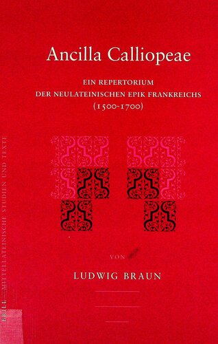 ﻿Ncilla Calliopeae: مجموعه ای از شعر حماسی نئو لاتین فرانسوی (1500-1700)