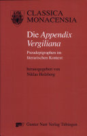 ﻿The Appendix Vergiliana: Pseudepigrapha در زمینه ادبی