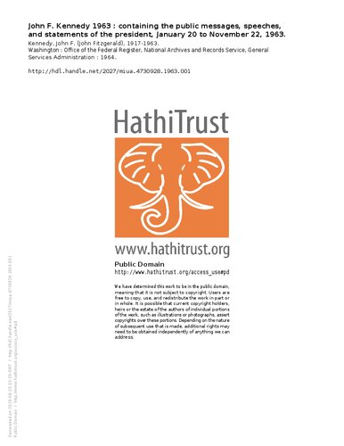 ﻿جان اف کندی 1963: حاوی پیام های عمومی، سخنرانی ها و اظهارات رئیس جمهور، 20 ژانویه تا 22 نوامبر 1963.