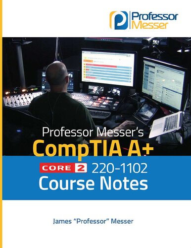 ﻿یادداشت های دوره CompTIA 220-1102 A+ Professor Messer