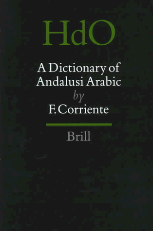 ﻿فرهنگ لغت عربی اندلسی (Handbuch Der Orientalistik - Abteilung - Der Nahe Und Der Mittlere Osten , جلد 29)
