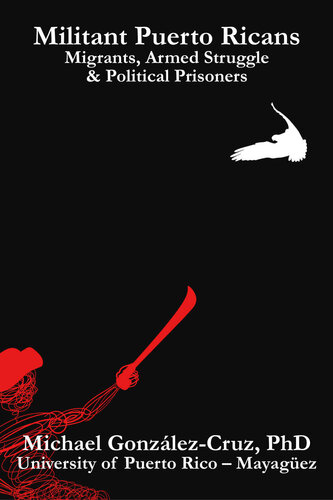 ﻿مبارزان پورتوریکویی: مهاجران، مبارزه مسلحانه
