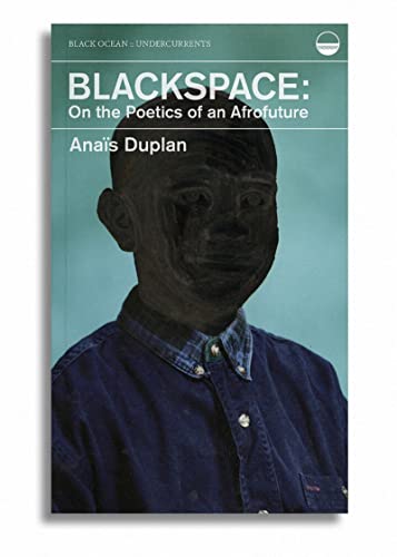 ﻿Blackspace: On the Poetics of a Afrofuture (جریان های زیرزمینی)
