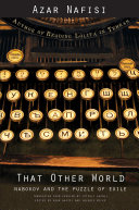 ﻿آن دنیای دیگر: ناباکوف و معمای تبعید