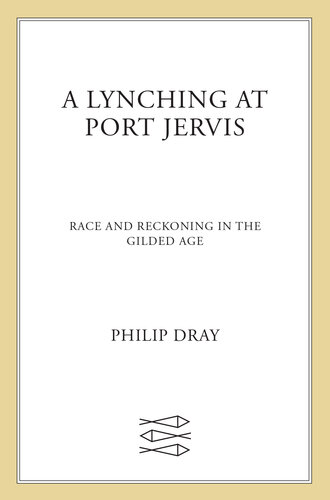 ﻿لینچ در پورت جرویس: نژاد و محاسبه در عصر طلایی