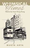 ﻿Whimsical Times: Memories from Hong Kong