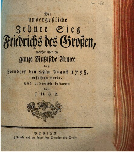﻿دهمین پیروزی فراموش نشدنی فردریک کبیر که در 25 اوت 1758 بر کل ارتش روسیه در زورندورف به دست آمد.