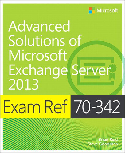 ﻿Exam Ref 70-342 Solutions Advanced Microsoft Exchange Server 2013 (Mcse)