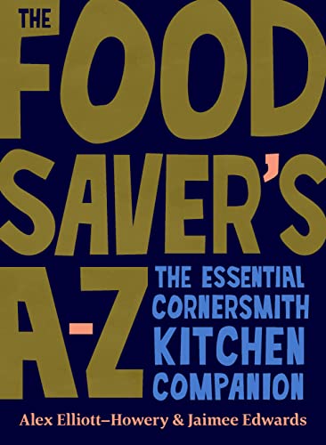 ﻿Food Saver's A-Z: همراه ضروری آشپزخانه Cornersmith