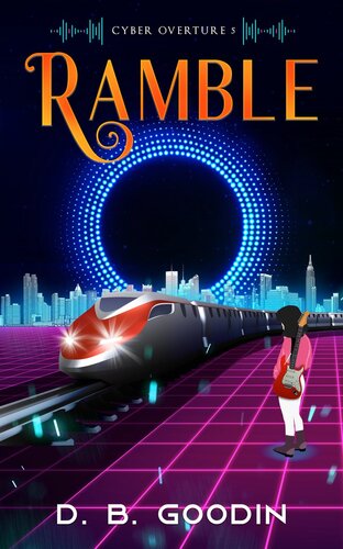 ﻿Ramble: An Irregular Cyberpunk Journey into the Musical Heart