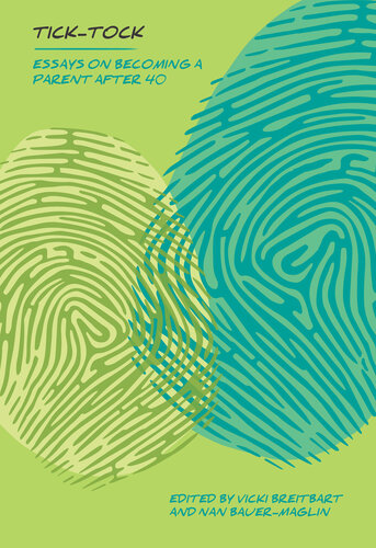 ﻿تیک تاک: مقالاتی در مورد والدین شدن بعد از 40 سالگی