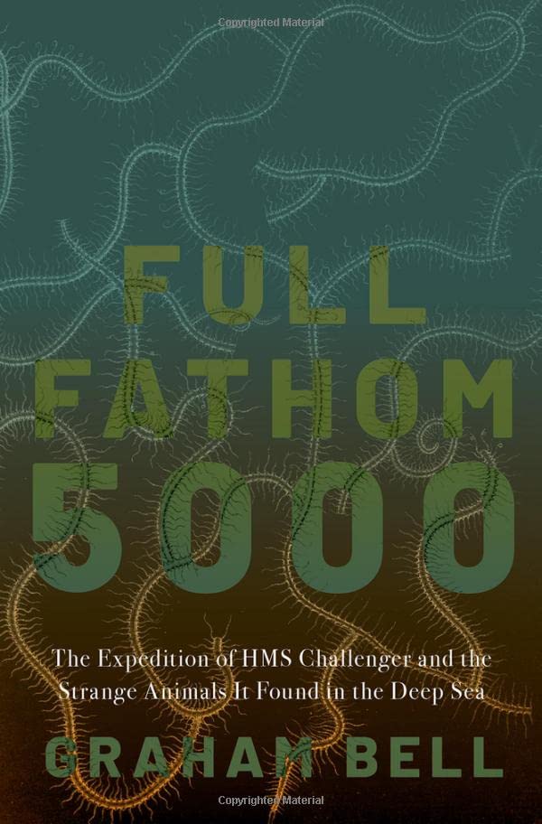 ﻿Full Fathom 5000: اکسپدیشن HMS Challenger و حیوانات عجیبی که در اعماق دریا پیدا شد