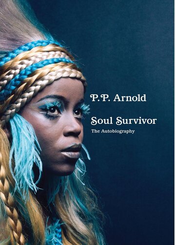 ﻿Soul Survivor: The Autobiography: The Extraordinary Memoir of a Music Icon