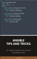 ﻿نکات و ترفندهای Ansible: 10 مثال Ansible برای صرفه جویی در زمان و خودکارسازی وظایف بیشتر