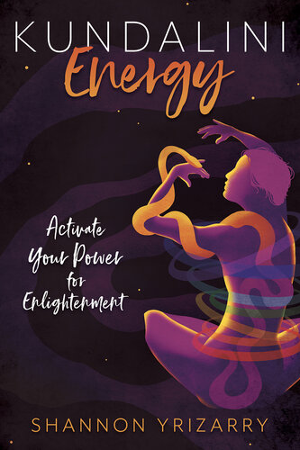 ﻿انرژی کوندالینی: قدرت خود را برای روشنگری فعال کنید