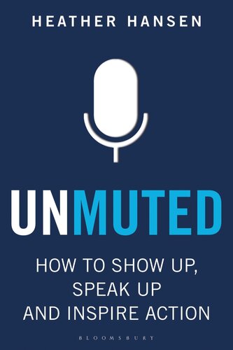 ﻿Unmuted: نحوه نمایش، صحبت کردن و الهام بخشیدن به اکشن
